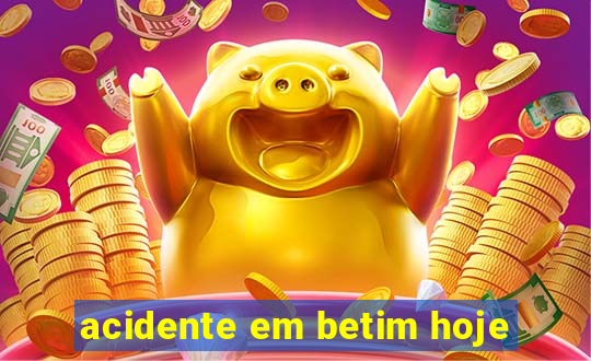 acidente em betim hoje